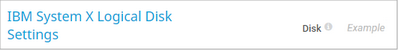 IBM System X Logical Disk Settings
