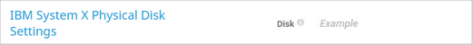 IBM System X Physical Disk Settings